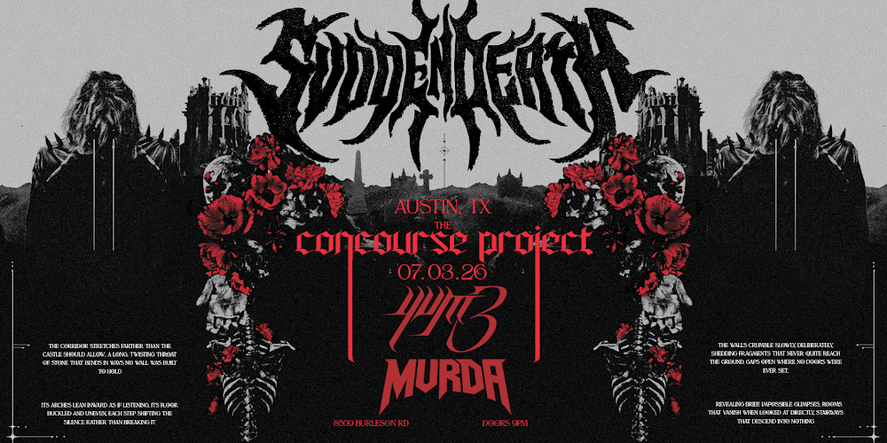 SVDDEN DEATH, yvm3, & MVRDA at The Concourse Project | Austin, TX