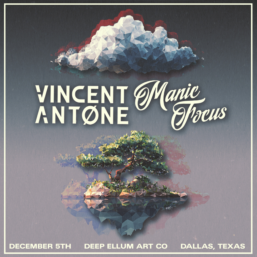 Vincent Antone + Manic Focus